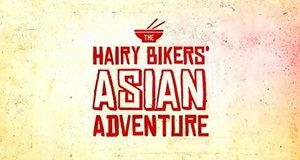 The Hairy Bikers’ Asian Adventure