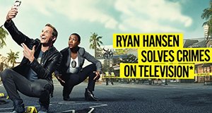 Ryan Hansen Solves Crimes on Television*