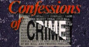 Confessions of Crime – Bild: Lifetime Confessions of Crime – Bild: Lifetime