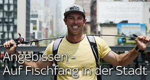 Angebissen – Auf Fischfang in der Stadt – Bild: Nat Geo Wild