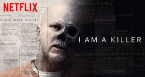 I Am A Killer – Bild: Netflix
