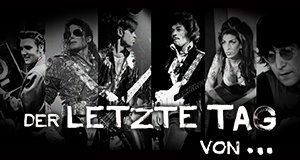Der letzte Tag von … – Bild: A&E Der letzte Tag von … – Bild: A&E