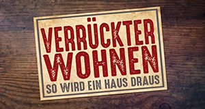 Verrückter wohnen – So wird ein Haus draus – Bild: Red Arrow Industries/kabel eins doku