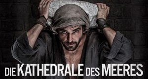 Die Kathedrale des Meeres – Bild: Antena 3/Netflix Die Kathedrale des Meeres – Bild: Antena 3/Netflix