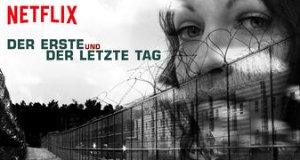 Der erste und der letzte Tag – Bild: Netflix Der erste und der letzte Tag – Bild: Netflix