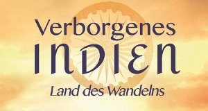 Verborgenes Indien – Land des Wandelns – Bild: Polyband/WVG/BBC Verborgenes Indien – Land des Wandelns – Bild: Polyband/WVG/BBC