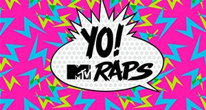 Yo! MTV Raps – Bild: MTV Yo! MTV Raps – Bild: MTV