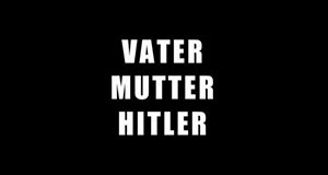 Vater, Mutter, Hitler