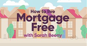 Haus ohne Hypothek – mit Sarah Beeny