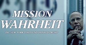 Mission Wahrheit – Die New York Times und Donald Trump – Bild: Alethela Films LLC/WDR/arte Mission Wahrheit – Die New York Times und Donald Trump – Bild: Alethela Films LLC/WDR/arte