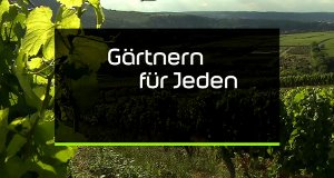 Gärtnern für Jeden – Bild: BR Fernsehen