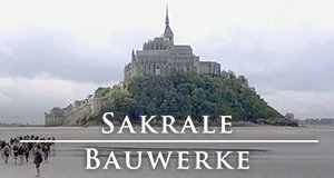 Sakrale Bauwerke – Bild: ZED/arte