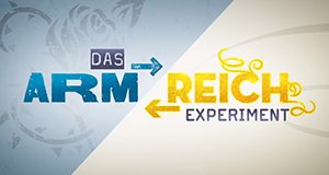Das Arm-Reich-Experiment – Bild: MG RTL D Das Arm-Reich-Experiment – Bild: MG RTL D