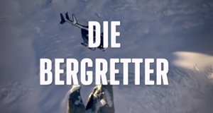 Die Bergretter – Bild: Spiegel TV