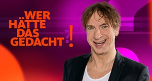 Wer hätte das gedacht?! – Bild: WDR/Herby Sachs Wer hätte das gedacht?! – Bild: WDR/Herby Sachs