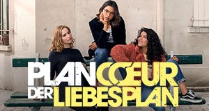 Plan Coeur – Der Liebesplan – Bild: Netflix