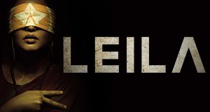 Leila – Bild: Netflix Leila – Bild: Netflix