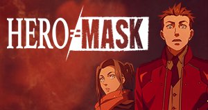 Hero Mask – Bild: Netflix Hero Mask – Bild: Netflix