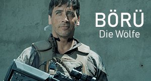 Börü – Die Wölfe – Bild: Netflix/Star TV