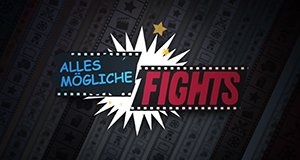 Alles Mögliche Fights – Bild: Rocket Beans TV Alles Mögliche Fights – Bild: Rocket Beans TV