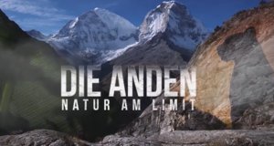 Die Anden – Natur am Limit
