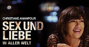 Christiane Amanpour: Sex und Liebe in aller Welt – Bild: CNN/Netflix