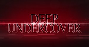 Deep Undercover