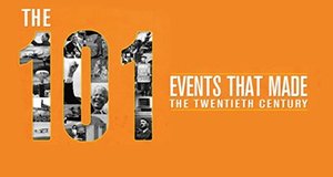 101 Ereignisse des 20. Jahrhunderts