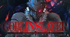 Goblin Slayer – Bild: Kumo Kagyu, SB Creative Corp./Goblin Slayer Project Goblin Slayer – Bild: Kumo Kagyu, SB Creative Corp./Goblin Slayer Project
