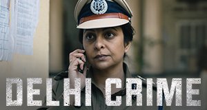 Delhi Crime – Bild: Netflix Delhi Crime – Bild: Netflix