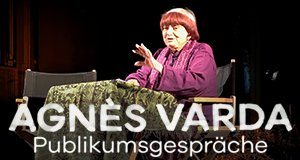 Agnès Varda – Publikumsgespräche – Bild: arte/Cine Tamaris Agnès Varda – Publikumsgespräche – Bild: arte/Cine Tamaris
