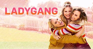 Die LadyGang – Bild: E! Die LadyGang – Bild: E!