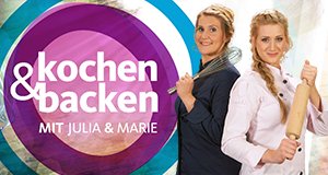 kochen & backen mit Julia & Marie – Bild: WDR/Melanie Grande kochen & backen mit Julia & Marie – Bild: WDR/Melanie Grande