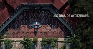 Die 43 von Iguala – Bild: Netflix/Screenshot Die 43 von Iguala – Bild: Netflix/Screenshot