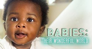 Babys – Ihre wunderbare Welt – Bild: BBC
