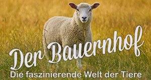 Der Bauernhof – Die faszinierende Welt der Tiere – Bild: BBC / Oxford Scientific Films