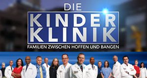 Die Kinderklinik – Familien zwischen Bangen und Hoffen – Bild: Coolfire Studios Die Kinderklinik – Familien zwischen Bangen und Hoffen – Bild: Coolfire Studios