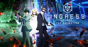 Ingress: The Animation – Bild: Craftar/Bang Zoom! Entertainment/Fuji TV/Netflix