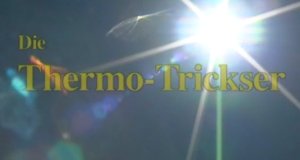 Die Thermo-Trickser – Bild: WDR/Planet-Schule.de Die Thermo-Trickser – Bild: WDR/Planet-Schule.de