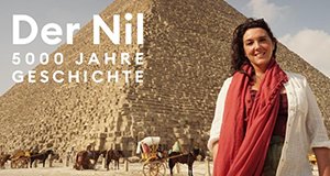Der Nil – 5000 Jahre Geschichte – Bild: TVNOW/Channel 5