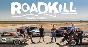 Roadkill – Krasse Karren