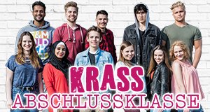 Krass Abschlussklasse – Bild: RTL II