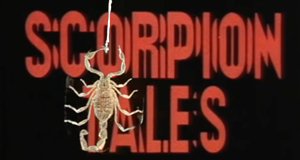 Scorpion Tales – Bild: Network Distributing Limited Scorpion Tales – Bild: Network Distributing Limited