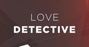 Love Detective – Bild: TVNOW/RTL II Love Detective – Bild: TVNOW/RTL II