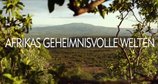 Afrikas geheimnisvolle Welten – Bild: arte Afrikas geheimnisvolle Welten – Bild: arte