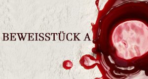 Beweisstück A – Bild: Netflix/Montage Beweisstück A – Bild: Netflix/Montage