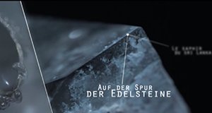 Auf der Spur der Edelsteine – Bild: arte/Scientifilms Auf der Spur der Edelsteine – Bild: arte/Scientifilms