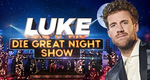 Luke! Die Greatnightshow – Bild: SAT.1 / Boris Breuer Luke! Die Greatnightshow – Bild: SAT.1 / Boris Breuer