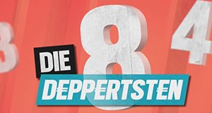 Die deppertsten 8 – Bild: Puls 4 Die deppertsten 8 – Bild: Puls 4