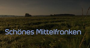 Schönes Mittelfranken – Bild: BR
